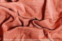 Bahan Kain Corduroy: Kombinasi Antara Gaya dan Kenyamanan