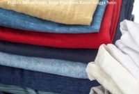 Pilihan Bahan untuk Baju: Dari Kain Katun hingga Satin